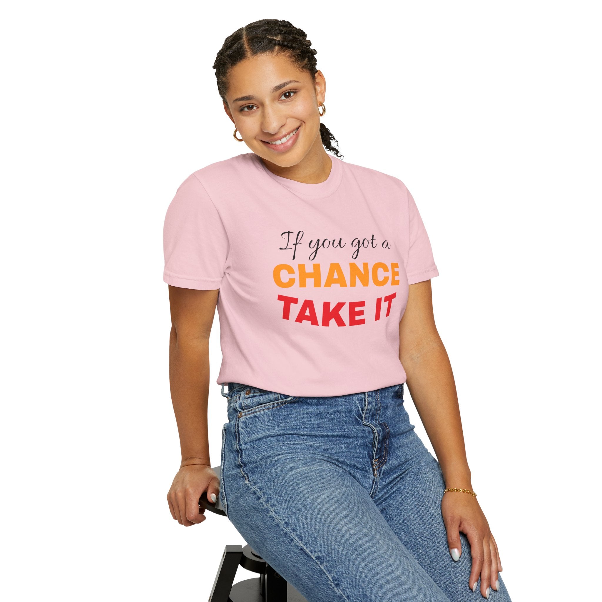 Chance Take It Motivational T-Shirt, Unisex Inspirational Tee, Gift for Dreamers, Positive Quote Shirt, Casual Everyday Wear