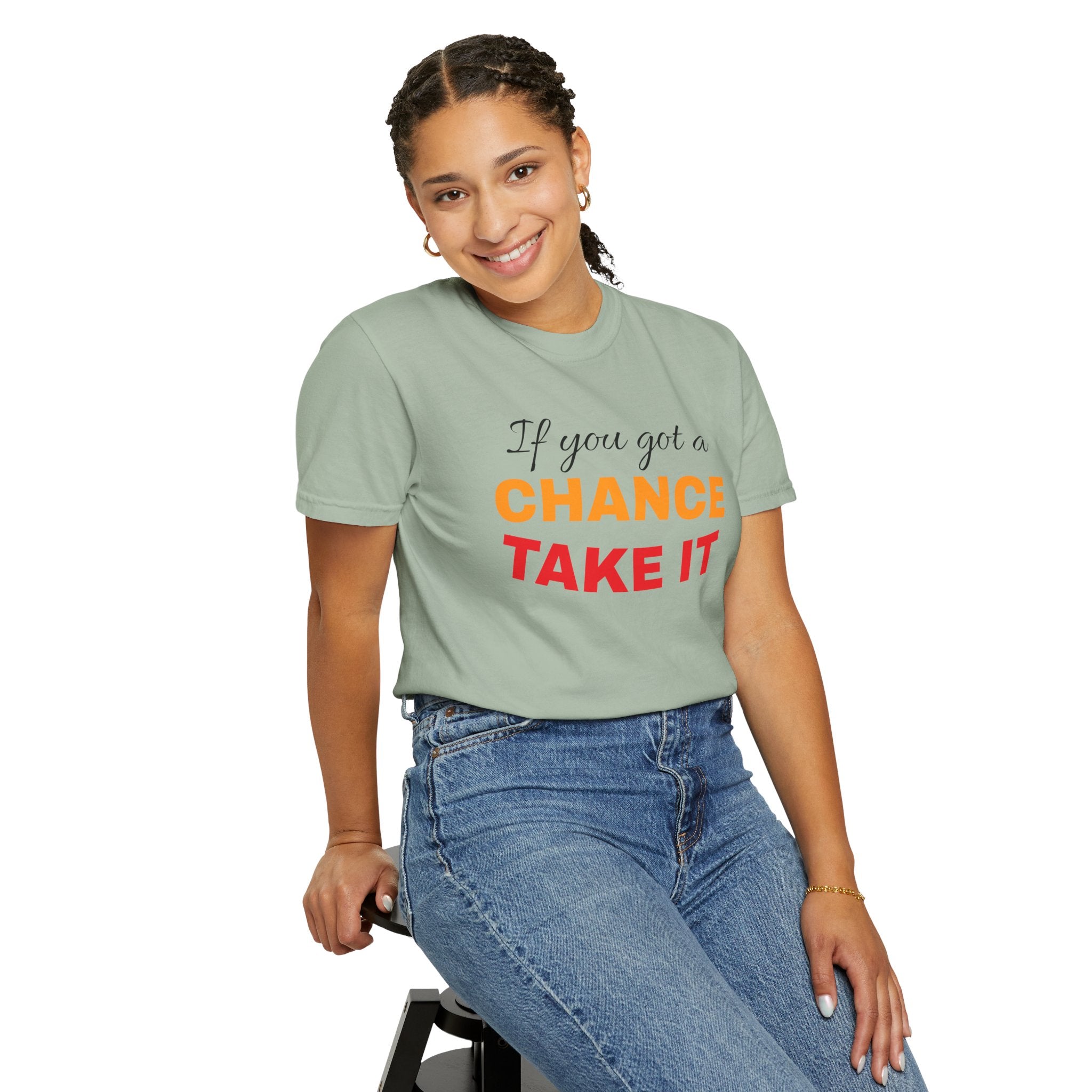 Chance Take It Motivational T-Shirt, Unisex Inspirational Tee, Gift for Dreamers, Positive Quote Shirt, Casual Everyday Wear