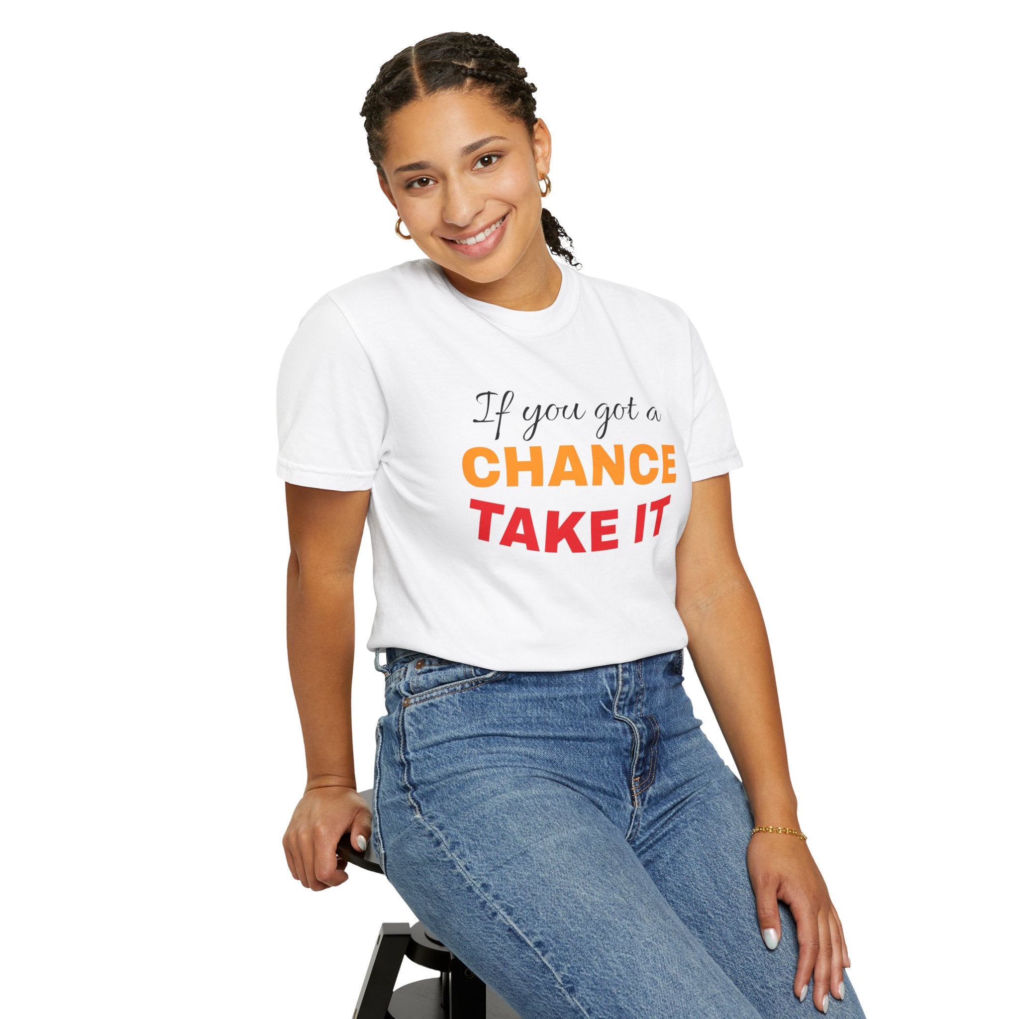 Chance Take It Motivational T-Shirt, Unisex Inspirational Tee, Gift for Dreamers, Positive Quote Shirt, Casual Everyday Wear