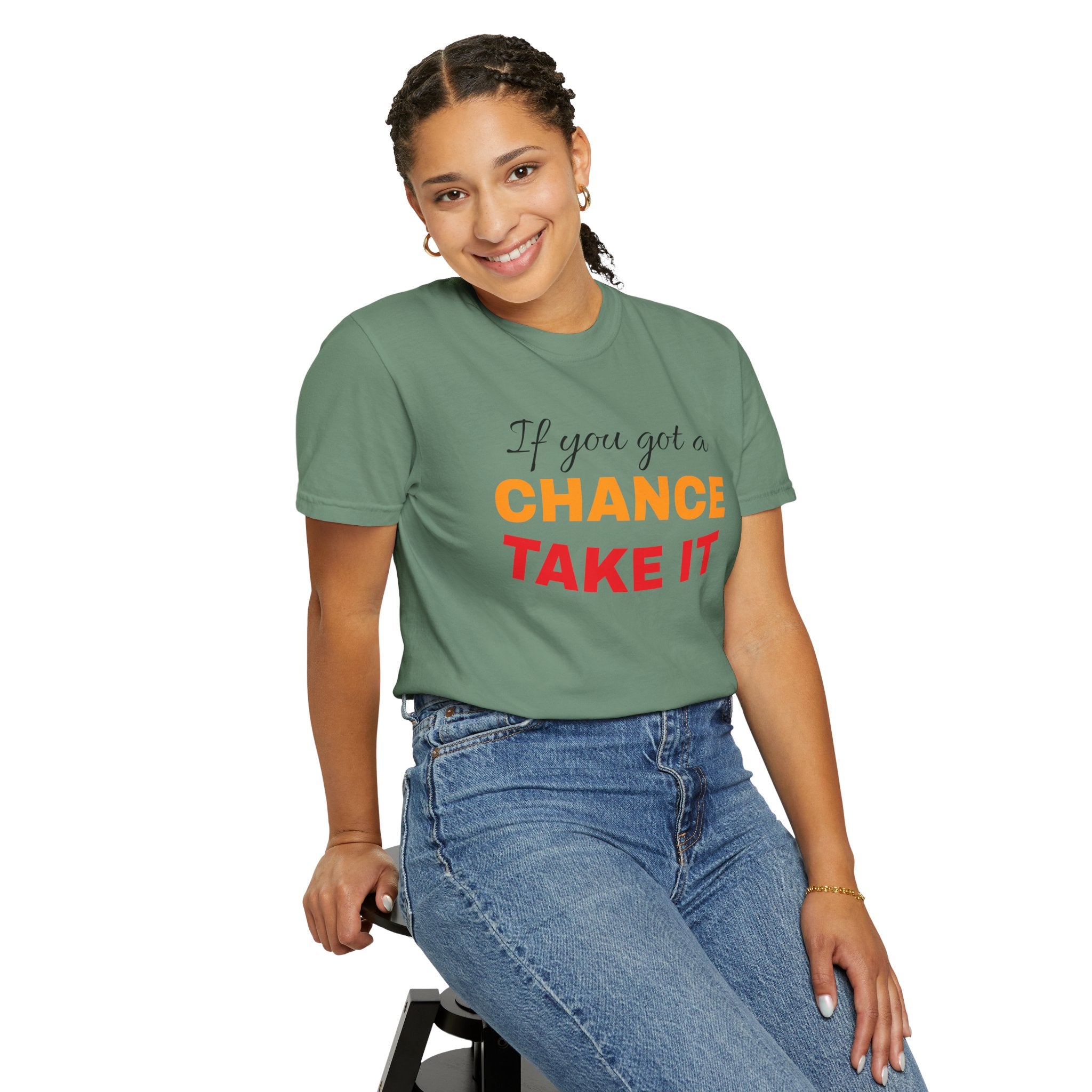 Chance Take It Motivational T-Shirt, Unisex Inspirational Tee, Gift for Dreamers, Positive Quote Shirt, Casual Everyday Wear